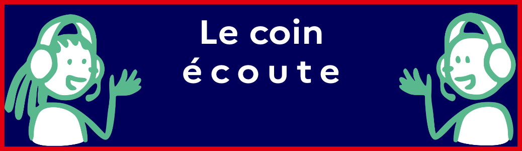 le coin écoute